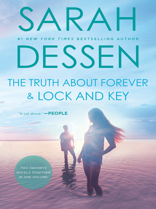 Title details for The Truth About Forever and Lock and Key by Sarah Dessen - Wait list